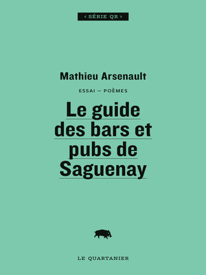 cover image of Le guide des bars et pubs de Saguenay
